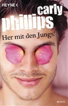 Carly Phillips - Her mit den Jungs!