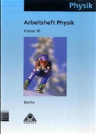 Lothar Meyer, Gerd-Dietrich Schmidt - Physik, Ausgabe Berlin: Klasse 10, Arbeitsheft