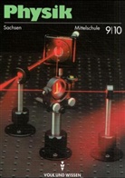 Helmut Mikelskis, Hans-Joachim Wilke - Physik, Neuausgabe: Klasse 9/10, Lehrbuch Mittelschule Sachsen