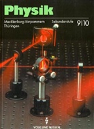 Helmut Mikelskis, Hans-Joachim Wilke - Physik, Neuausgabe: Klasse 9/10, Lehrbuch Realschule Mecklenburg-Vorpommern und Regelschule Thüringen