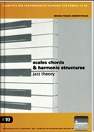 Herbert Pichler, Michael Pichler - Scales chords & harmonic structures - jazz theory