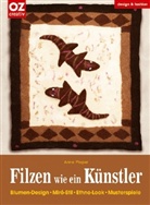 Anne Pieper - Filzen wie ein Künstler
