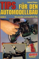 Roland Pieper - Tips für den Automodellbau. Bd.2