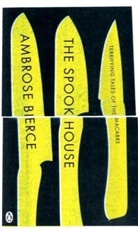 Ambrose Bierce, Ambrose Pierce - The Spook House