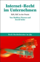 Matthias Pierson, David Seiler - Internet-Recht im Unternehmen