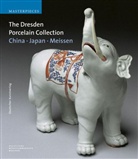 Anette Loesch, Anette Lösch, Ulrich Pietsch, Eva Ströber, Ulrich / Boltz, Ulrich Boltz - The Dresden Porcelain Collection. China, Japan, Meissen