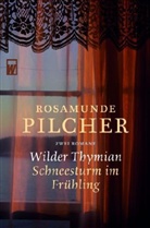 Rosamunde Pilcher - Wilder Thymian. Schneesturm im Frühling