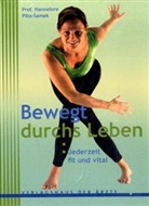 Hannelore Pilss-Samek - Bewegt durchs Leben