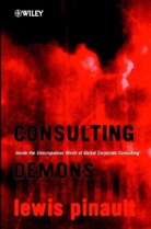 Lewis Pinault, Lewis Pinault, Lewis (Hawai'i Institute of Geophysics) Pinault, Lewis (Hawai''i Institute of Geophysics) Pinault, Ljp Pinault, Pinault Lewis - Consulting Demons Inside the Unscrupulous World of Global Corporate