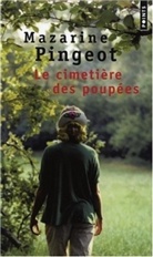 Mazarine Pingeot, Mazarine Pingeot, Mazarine (1974-....) Pingeot, Mazarine M. Pingeot, Pingeot Mazarine - Le cimetière des poupées