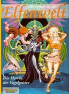 Richard Pini, Wendy Pini - Abenteuer in der Elfenwelt - Bd.12: Abenteuer in der Elfenwelt - Die Herrin der Vogelgeister