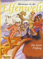 Richard Pini, Wendy Pini - Abenteuer in der Elfenwelt - Bd.2: Abenteuer in der Elfenwelt - Die letzte Prüfung