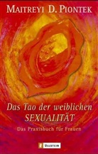 Maitreyi D. Piontek, Aruna Palitzsch - Das Tao der weiblichen Sexualität