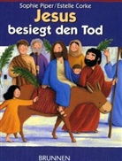 Corke, Estelle Corke, Pipe, Sophie Piper, Estelle Corke - Jesus besiegt den Tod