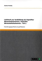 Gunter Pirntke - Lehrbuch zur Ausbildung als Geprüfter Wirtschaftsfachwirt / Geprüfte Wirtschaftsfachwirtin - Teil 2