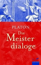 Platon - Die Meisterdialoge