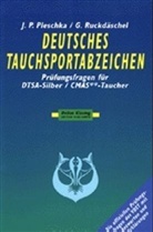 Jörg P. Pleschka, Gerd Ruckdäschel - Deutsches Tauchsportabzeichen: Prüfungsfragen DTSA-Silber / CMAS-2-Sterne-Taucher