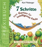 Karl Ploberger - 7 Schritte zum Garten für intelligente Faule