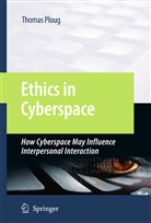 Thomas Ploug - Ethics in Cyberspace