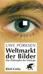 Uwe Pörksen - Weltmarkt der Bilder
