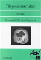 Peter Pohl - Neurologie für Krankenpflegeberufe