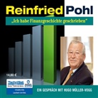 Reinfried Pohl, Ari Gosch, Ronny Great - Ich habe Finanzgeschichte geschrieben, 4 Audio-CDs (Audiolibro)