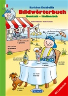 Axel Dissmann, Ulrike Pohlmann, Axel Dissmann - Karlchen Krabbelfix - Bildwörterbuch Deutsch-Italienisch