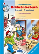 Axel Dissmann, Ulrike Pohlmann, Axel Dissmann - Karlchen Krabbelfix - Bildwörterbuch Deutsch-Französisch