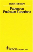 Henri Poincaré - Papers on Fuchsian Functions