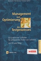 Tim Koomen, Martin Pol, Andreas Spillner - Management und Optimierung des Testprozesses