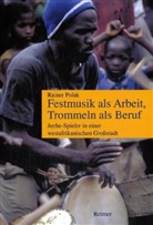 Rainer Polak - Festmusik als Arbeit, Trommeln als Beruf, m. Audio-CD