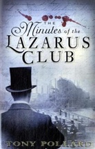 Tony Pollard - Minutes of the Lazarus Club