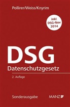 Rainer Knyrim, Hans-Jürgen Pollirer, Ernst M. Weiss - Datenschutzgesetz - DSG (f. Österreich)
