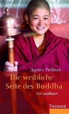 Agnes Pollner - Die weibliche Seite des Buddha