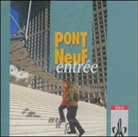 Pont NeuF Entree: 1 Audio-CD (Livre audio)