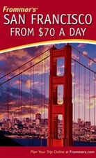 Matthew R. Poole, Matthew Richard Poole - Frommer''s San Francisco From $70 a Day