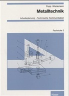 Siegfried Popp, Christian Wiedemann - Metalltechnik, Arbeitsplanung - Technische Kommunikation, Fachstufe 2