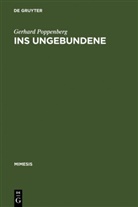 Gerhard Poppenberg - Ins Ungebundene