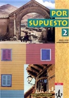 Por supuesto - Tl.2: Lehrbuch und Arbeitsbuch