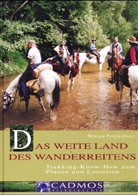 Werner Poscharnigg - Das weite Land des Wanderreitens