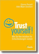 Anke Meyer-Grashorn, Gianna Possehl - Trust yourself!