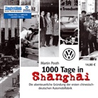 Martin Posth, Johannes Kiebranz - 1000 Tage in Shanghai, 7 Audio-CDs + 1 MP3-CD (Audiolibro)