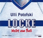 Ulli Potofski - Locke bleibt am Ball, 2 Audio-CDs (Audio book)