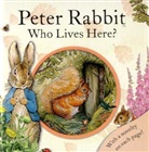 Fiona Phillipson, Beatrix Potter - Peter Rabbit Who Lives Here?