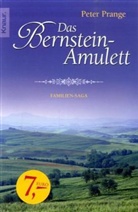 Peter Prange - Das Bernstein-Amulett