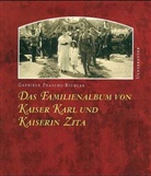 Praschl-Bichler, Gabriele Praschl-Bichler - Das Familienalbum von Kaiser Karl und Kaiserin Zita
