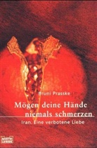 Bruni Prasske - Mögen deine Hände niemals schmerzen