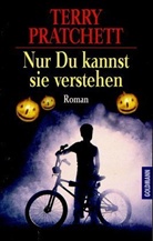 Terry Pratchett - Nur Du kannst sie verstehen