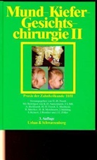 Praxis der Zahnheilkunde - Bd. 10, Teil 2: Mund-Kiefer-Gesichtschirurgie. Tl.2