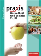 Imho, Urse Imhof, Ursel Imhof, Otto, Ingri Otto, Ingrid Otto - Praxis Profil, Ausgabe 2011 Realschule Niedersachsen: Praxis Profil - Wirtschaft/Gesundheit und Soziales / Praxis Profil - Ausgabe 2011